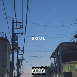 S O U L (Explicit)