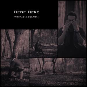 Bede Bere (feat. Delaram) [Explicit]