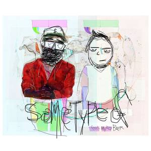Some Type Of(feat. Myko Baer) (Explicit)