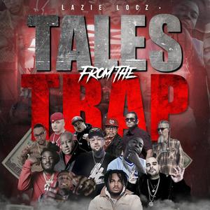 Tales From The Trap (Explicit)