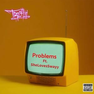 Problems (feat. SheLovesSwayy) (Explicit)