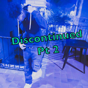 Discontinued, Pt. 2 (Explicit)