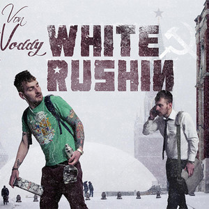 White Rushin' (Explicit)