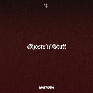 Ghost 'N' Stuff (Matroda Remix)