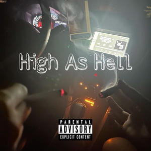 High As Hell (Explicit)