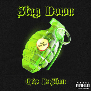 Stay Down (Explicit)