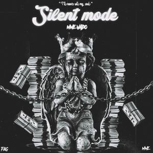 Silent mode (Explicit)