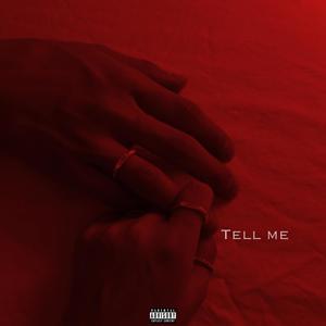 Tell me (Explicit)