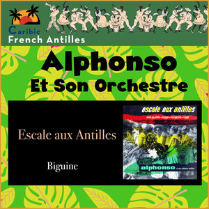 Escale Aux Antilles (French Antilles - Biguine)