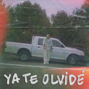 Ya te olvidé