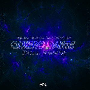 Quiero Darte (Remix|Explicit)