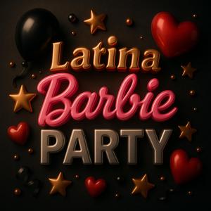 Latina Barbie Party (feat. Mc Mont) (Radio Edit)