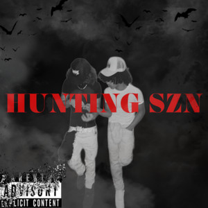 HUNTING SZN (Explicit)