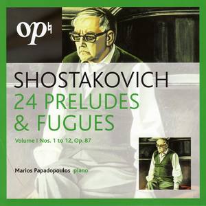 Shostakovich: 24 Preludes and Fugues, Vol.1 Nos. 1 to 12, Op. 87