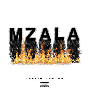 Mzala (Explicit)