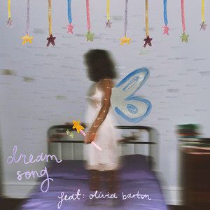 Dream Song (Olivia Barton Version)