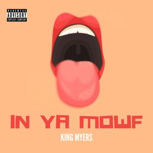 IN YA MOWF (Explicit)