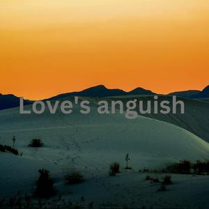 Love's Anguish (feat. Sangeet Ka Sakshi)