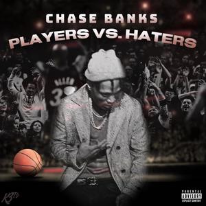 PLAYERS VS HATERS (Explicit)