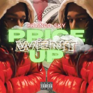 Price Went Up (Explicit)