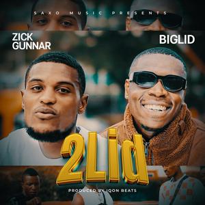 2 Lid (feat. Zick Gunnar & Biglid) (Explicit)