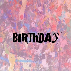 Birthday (Explicit)