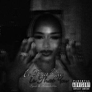 Is That You (feat. Synot) (Explicit)