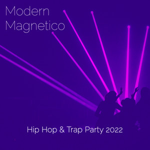 Hip Hop & Trap Party 2022