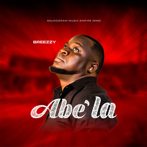 Abe’LA (Explicit)