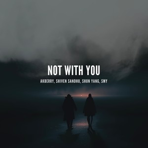 Not With You (Explicit)