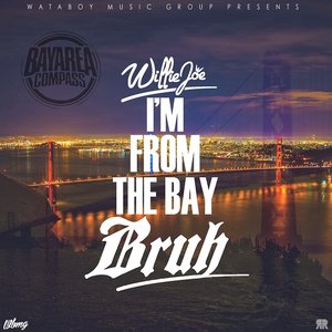 I'm From The Bay Bruh [DJ Ambidekstres Blend]