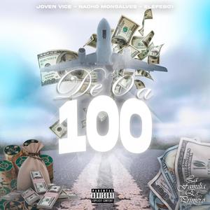 De 0 a 100 (feat. Efe Boy, JovenVice & Nacho Monsalves)