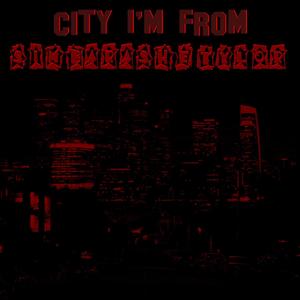 City I'm From (Explicit)