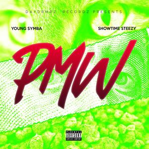 PMW (feat. Showtime Steezy) [Explicit]