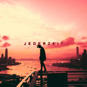 Jederzeit (feat. RCHY & RaySix) [Explicit]