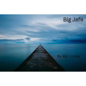 By My Lonely (Explicit)