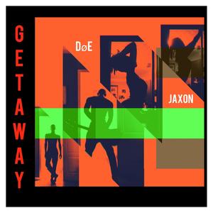 Get Away(feat. Jaxon)