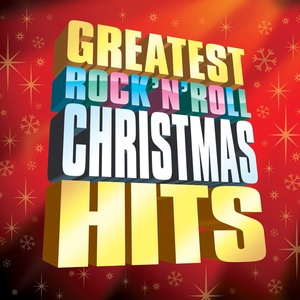 Greatest Rock 'N' Roll Christmas Hits