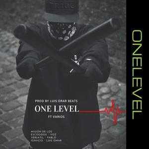 One Level(feat. Mision de los escogidos, Pablo Ignacio & Luis Omar)