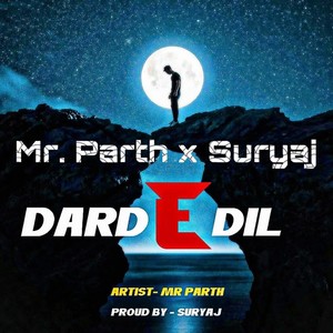 Dard-e-Dil (feat. Mr.Parth)