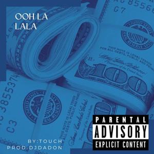 Ooh lalala (Explicit)