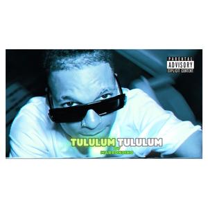 TULULUM (Explicit)