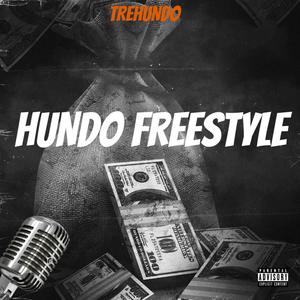 Hundo Freestyle (Explicit)