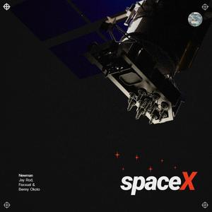 SpaceX(feat. JayRod, Faxxual & Benny Okoto) (Explicit)