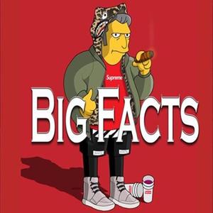 Big Facts (Explicit)