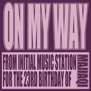 On my way一往无前 (粉丝联唱版)