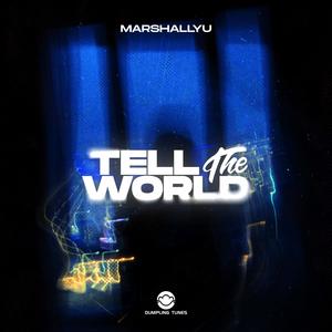 Tell The World