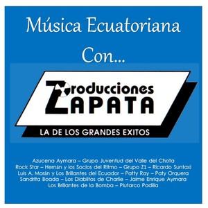 Música Ecuatoriana Con Producciones Zapata