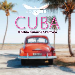 Cuba(feat. Bobby Surround & Formoso)