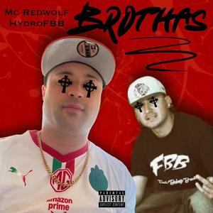 Brothas (Explicit)